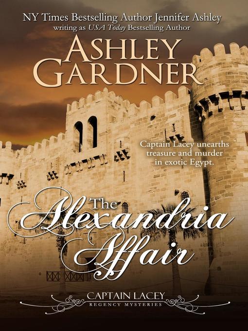 Title details for The Alexandria Affair by Ashley Gardner - Wait list